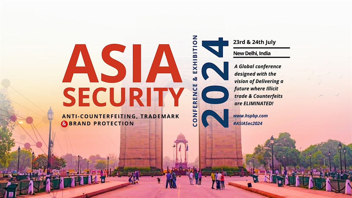 ASIA Security Conference & Exhibition | Anti-Counterfeit & Brand Protection