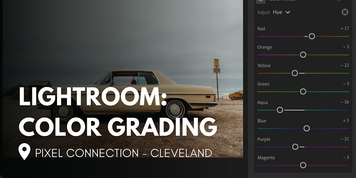 Lightroom Color Grading at Pixel Connection - Cleveland