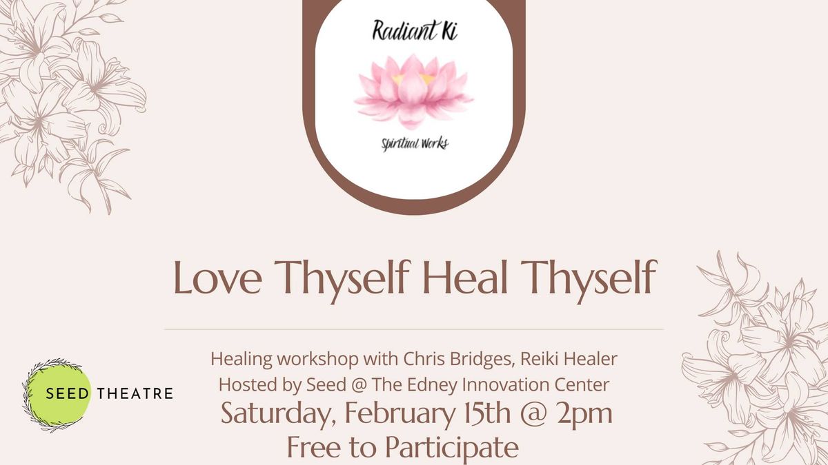 Love Thyself Heal Thyself