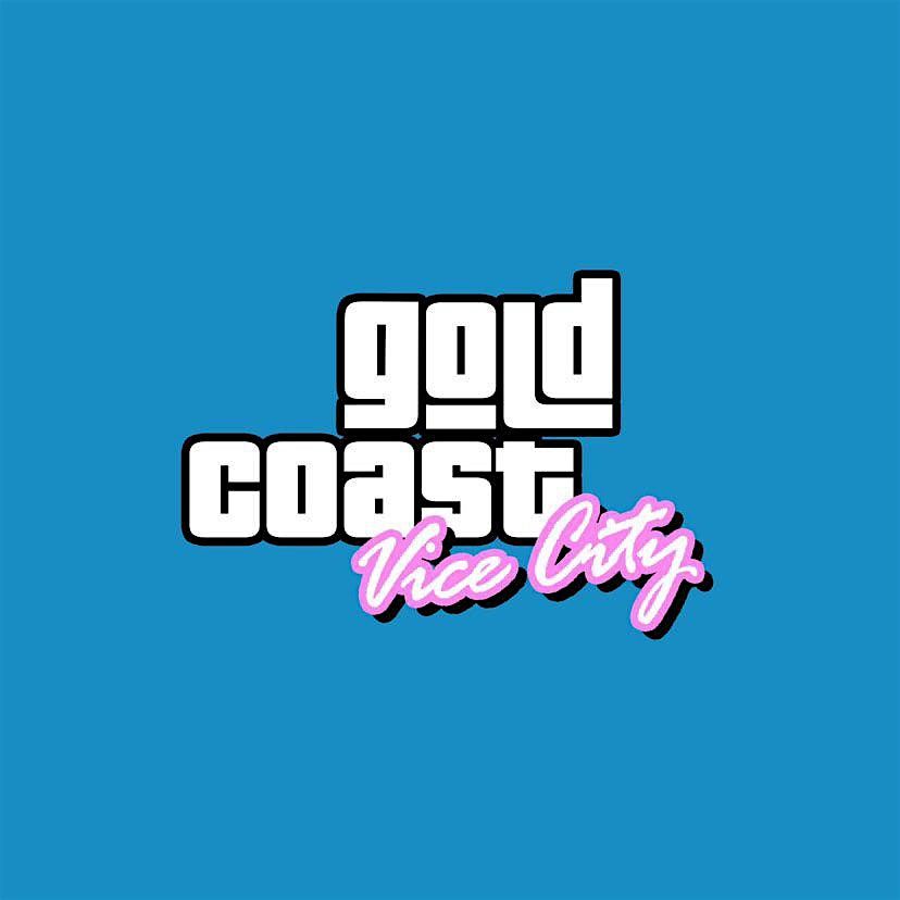 GOLD COAST ~ VICE CITY TAKEOVER