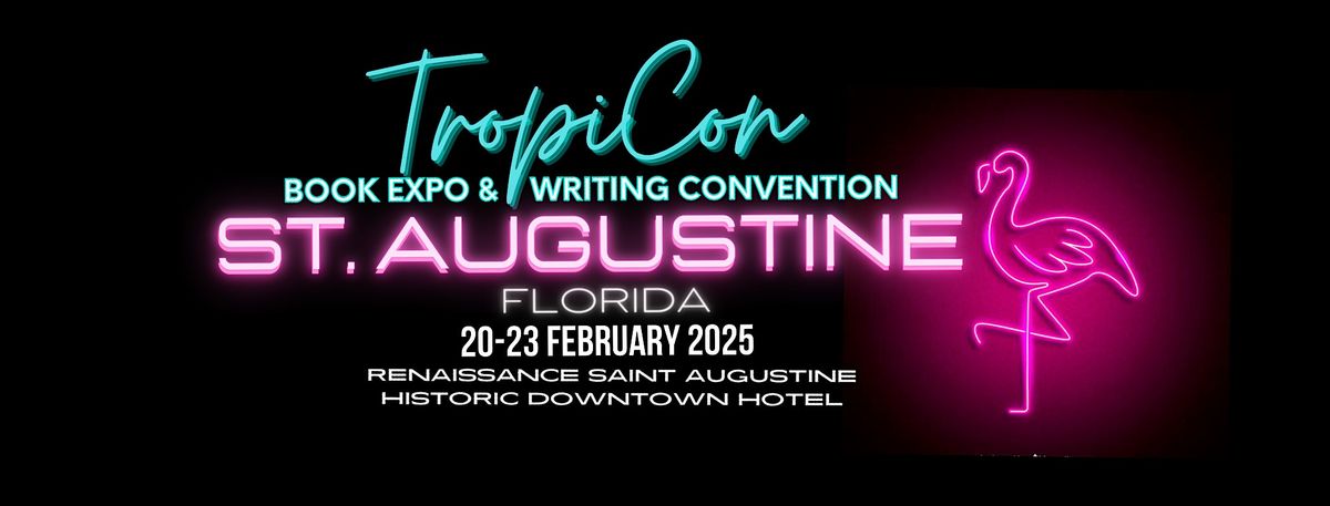 TropiCon'25 Saint Augustine Book Expo & Writing Convention