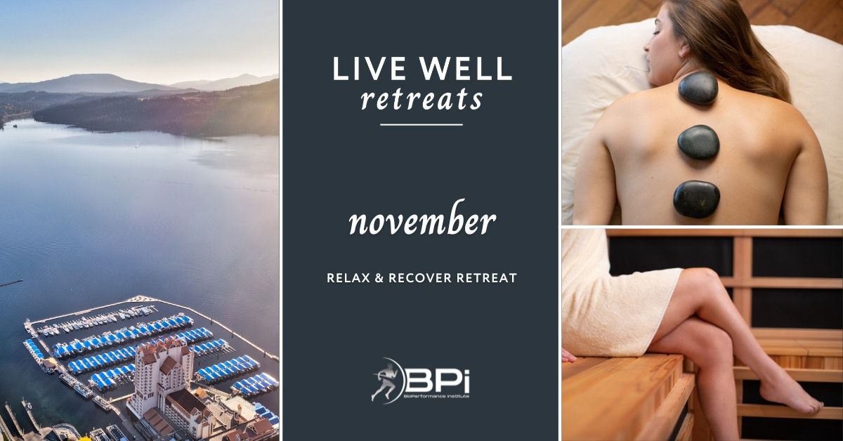 November Live Well: Relax & Recover Retreat