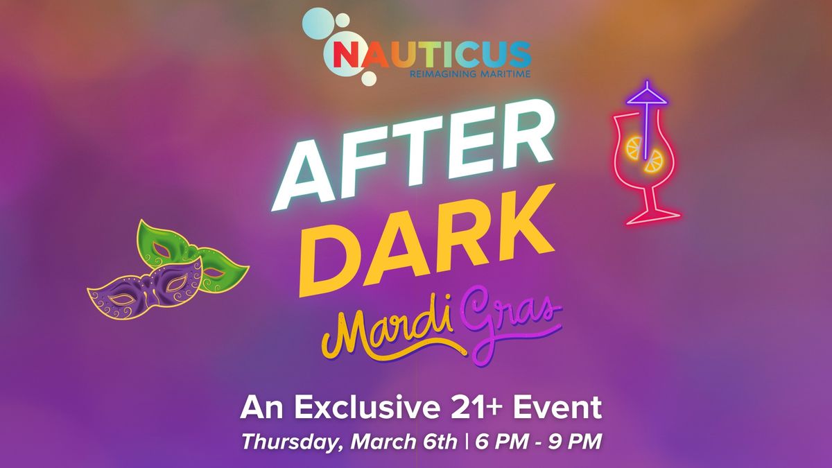 Nauticus After Dark: Mardi Gras Edition