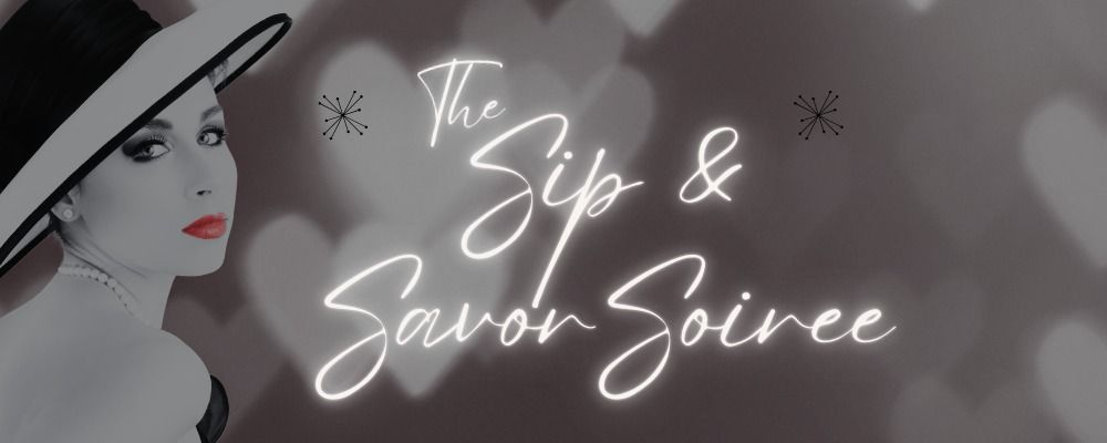 The Sip & Savor Soiree at The Gathering Space