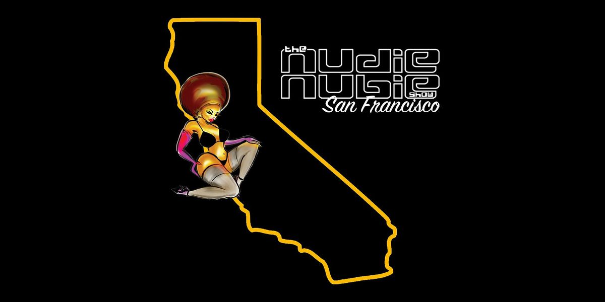 The Nudie Nubie Show SF - An Amateur Reveal