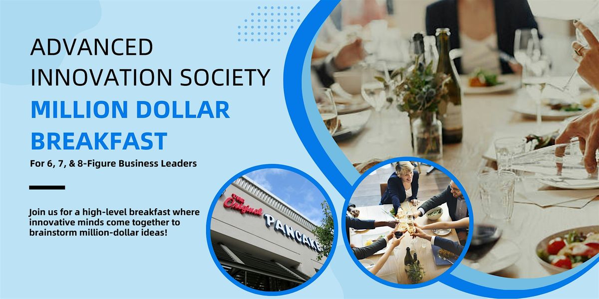 Advanced Innovation Society Million Dollar Breakfast