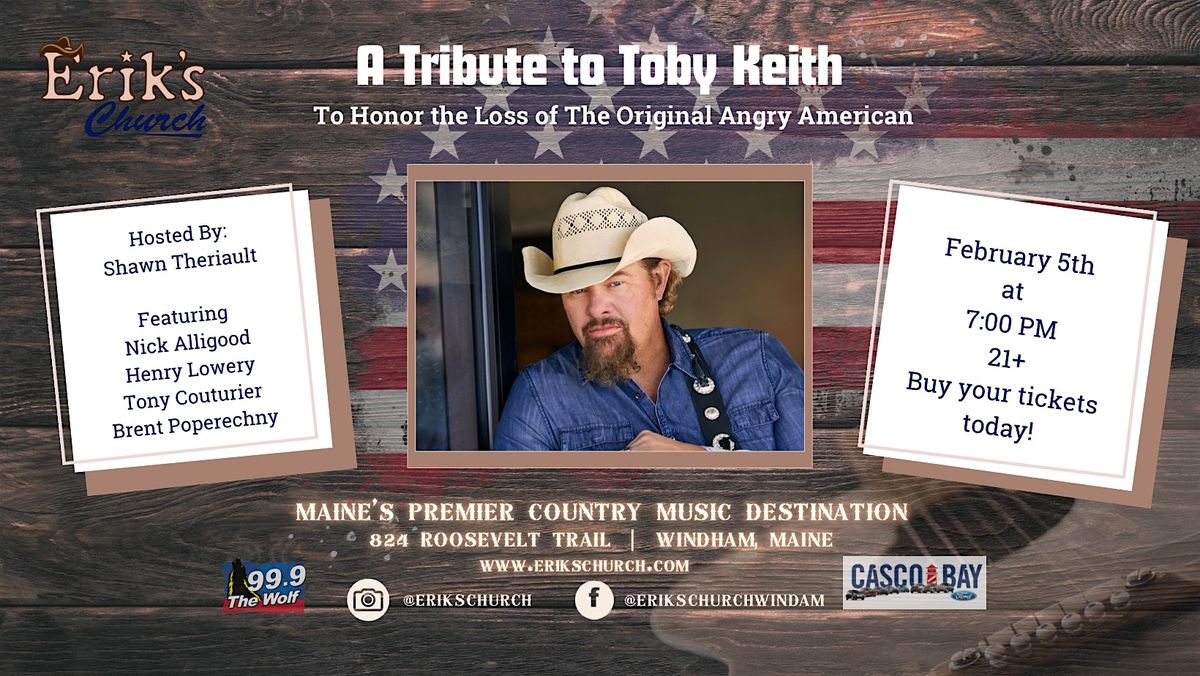 A Tribute to Toby Keith : To Honor the Loss of the Original Angry American