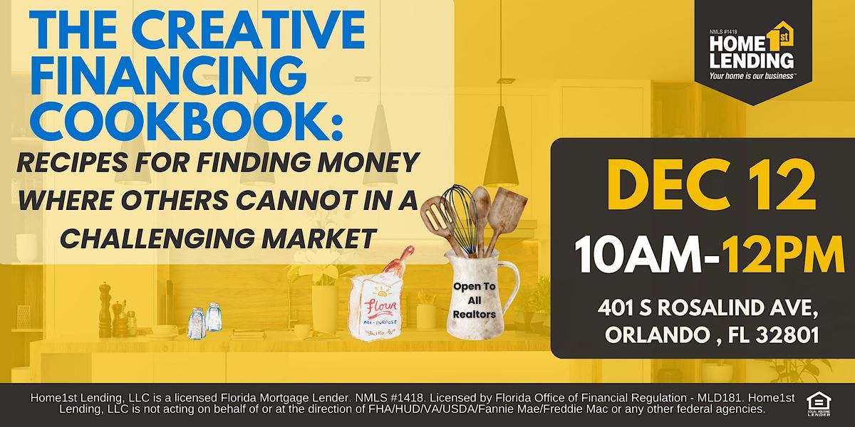 Creative Financing: Finding Money Where Others Cannot!