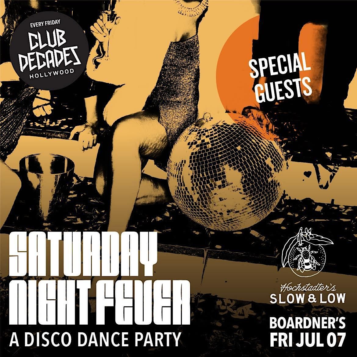 Club Decades - Saturday Night Fever 7/7 @ Boardners, Boardner's by La ...