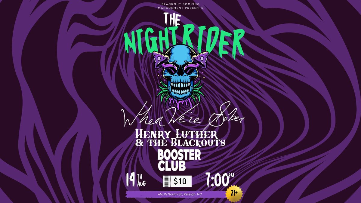 When We're Sober\/\/Henry Luther & The Blackouts\/\/Booster Club