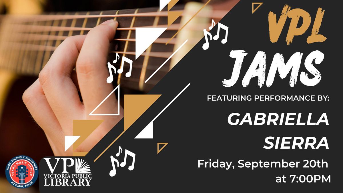 VPL Jams with Gabriella Sierra