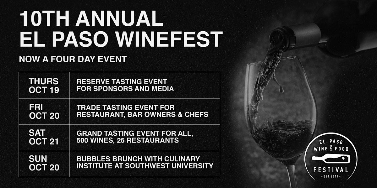 10th Annual El Paso Winefest. This is El Paso's premier wine and food event