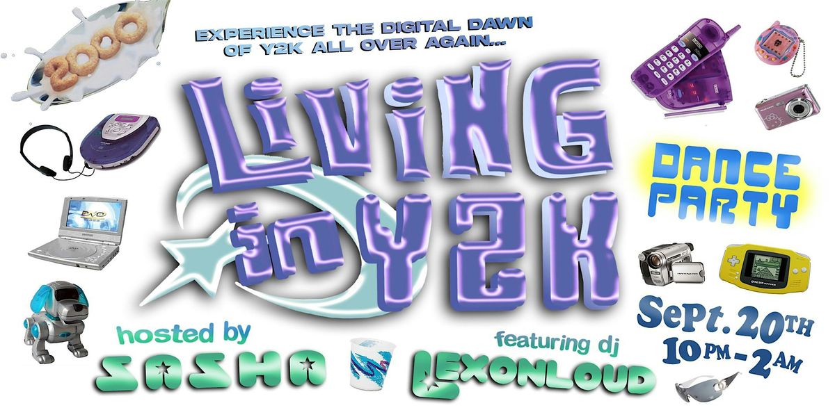 \u2605 LIVING in Y2K [DANCE PARTY]\u2605