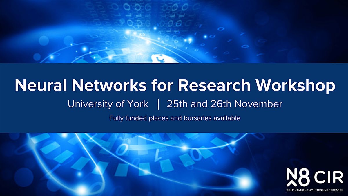 Neural Networks for Research Workshop