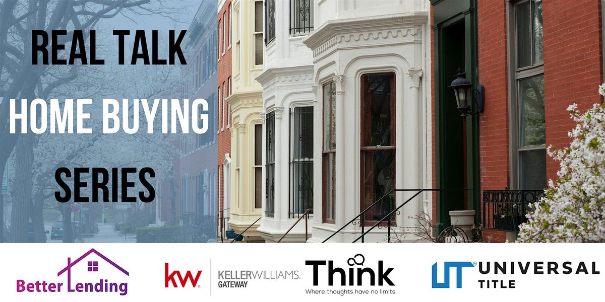 Baltimore's Real Talk Home Buying Series