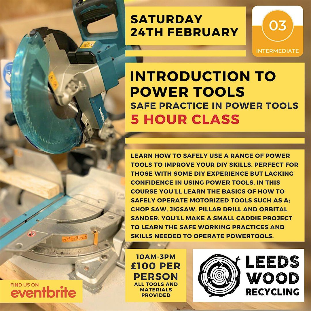 Introduction to Power Tools - and how to use them safely