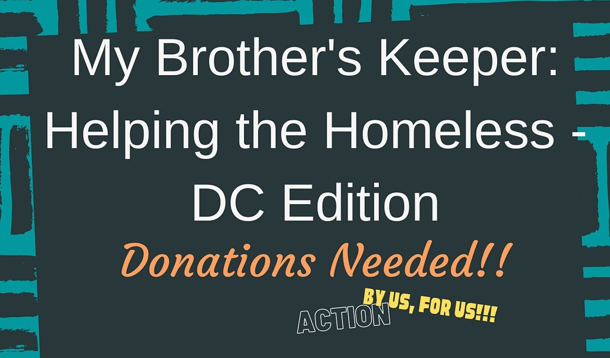 My Brother's Keeper: Helping the Homeless - DC Edition