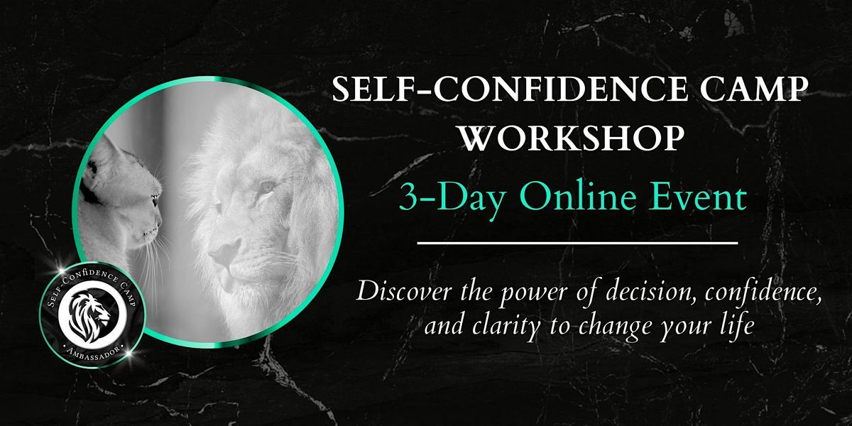 Self-Confidence Camp Workshop - San Jose