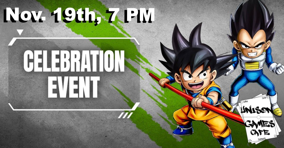 Dragon Ball Fusion World Diama Celebration Tournament @ Unison Games Cafe