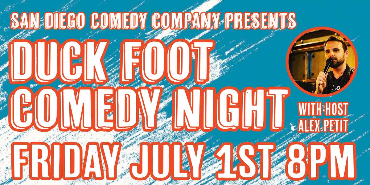 Duck Foot Miramar JULY Comedy Night! July 1st, 2022