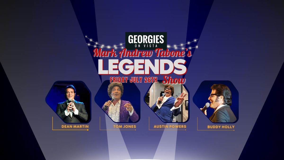 Mark Andrew Tabone\u2019s Legends Show | Friday July 26