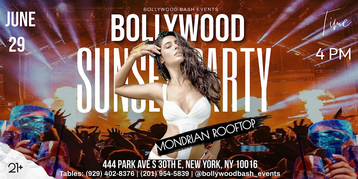 Bollywood Sun Set Saturday Day Party in NYC @ Mondrian Park Ave New York