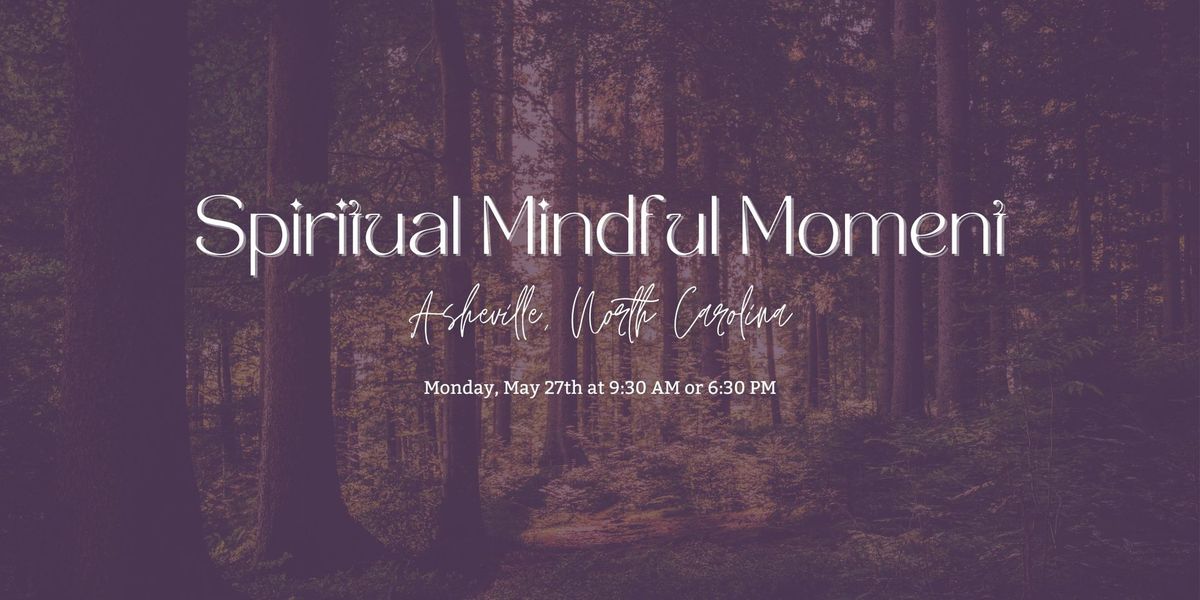 Spiritual Mindful Moment
