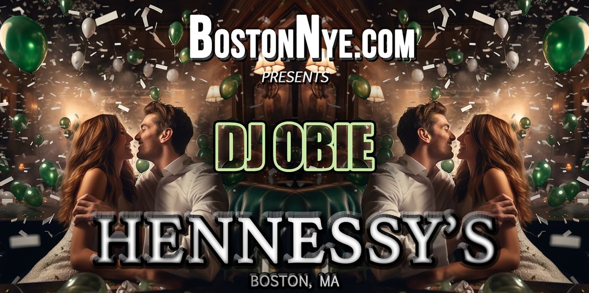 HENNESSYS - New Years Eve 2024 - (Faneuil Hall)