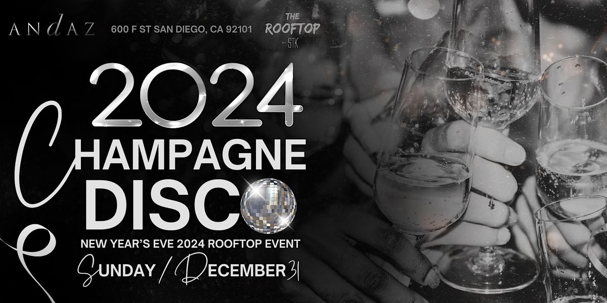 CHAMPAGNE DISCO - New Years Eve 2024 Rooftop Event