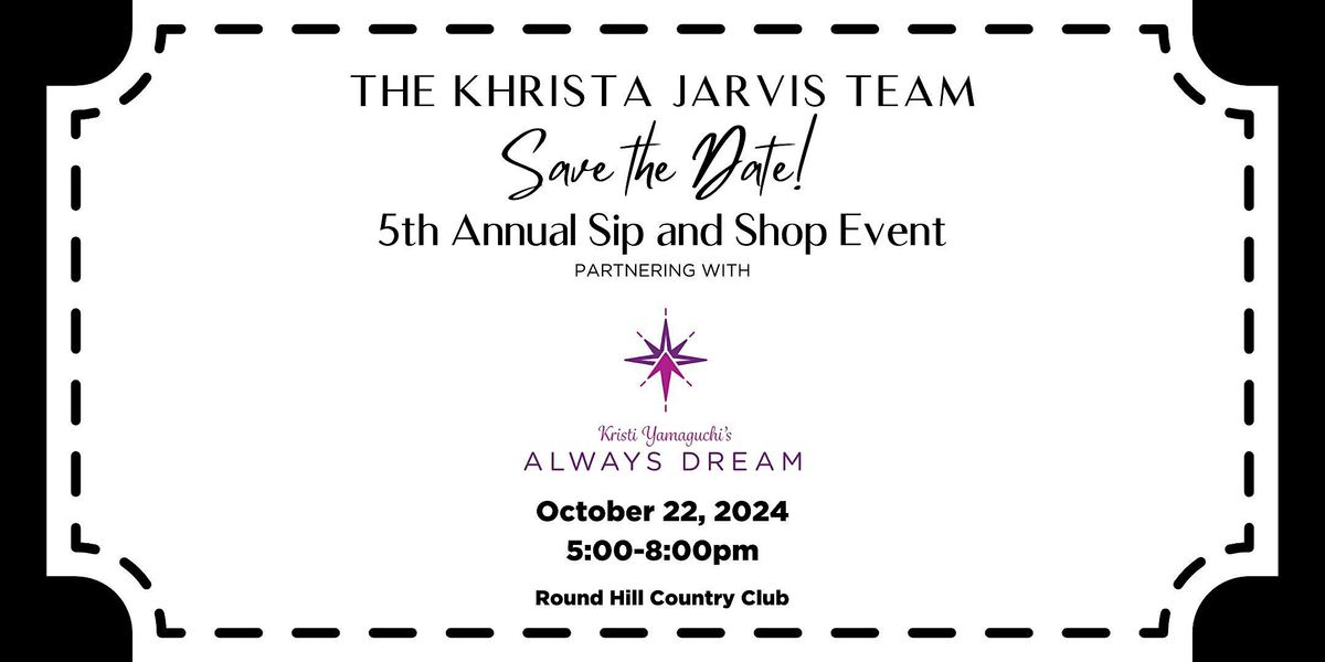 The Khrista Jarvis Team 5th Annual Sip and Shop