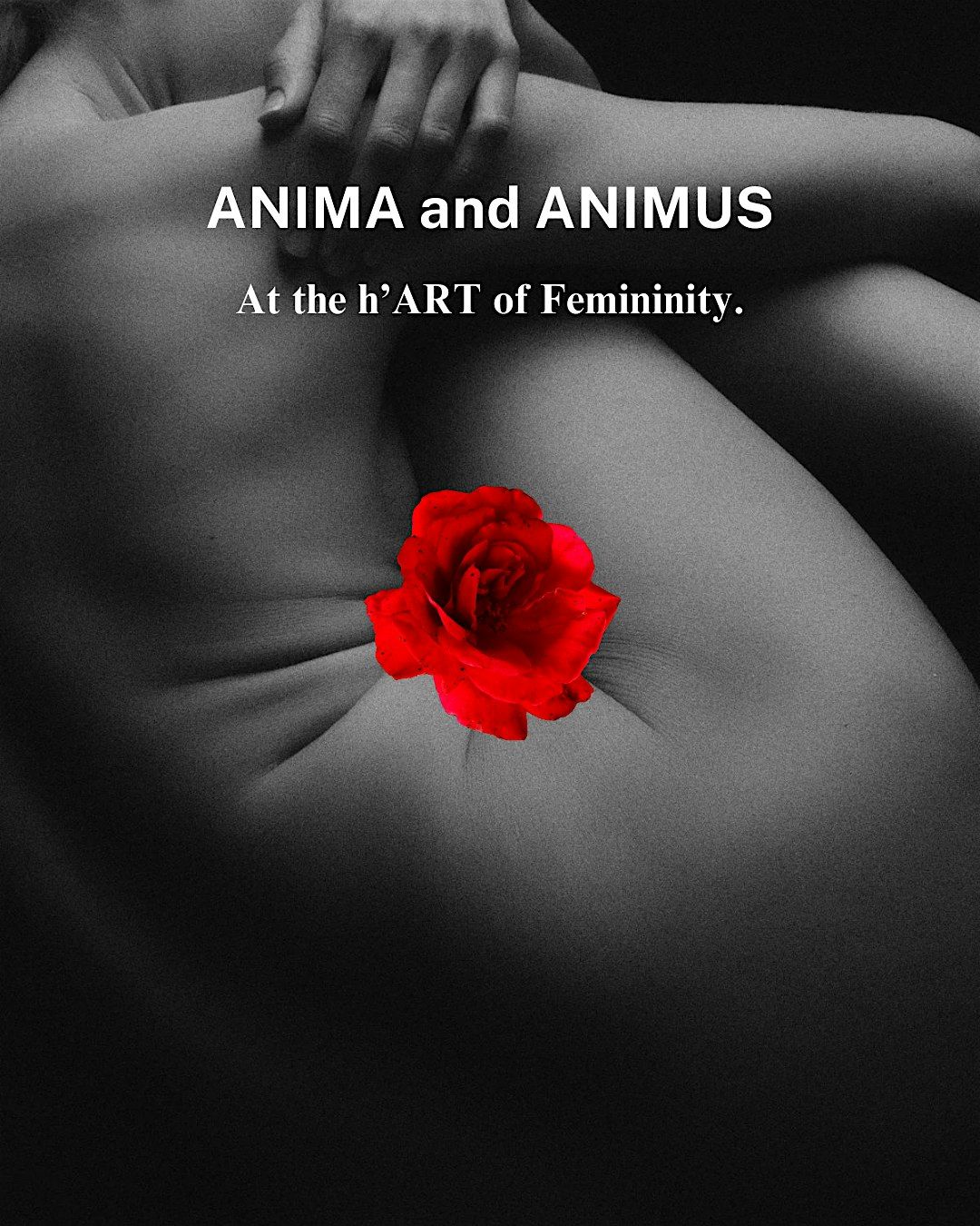 ANIMA and ANIMUS. At the h'ART of Femininity By Ilinca