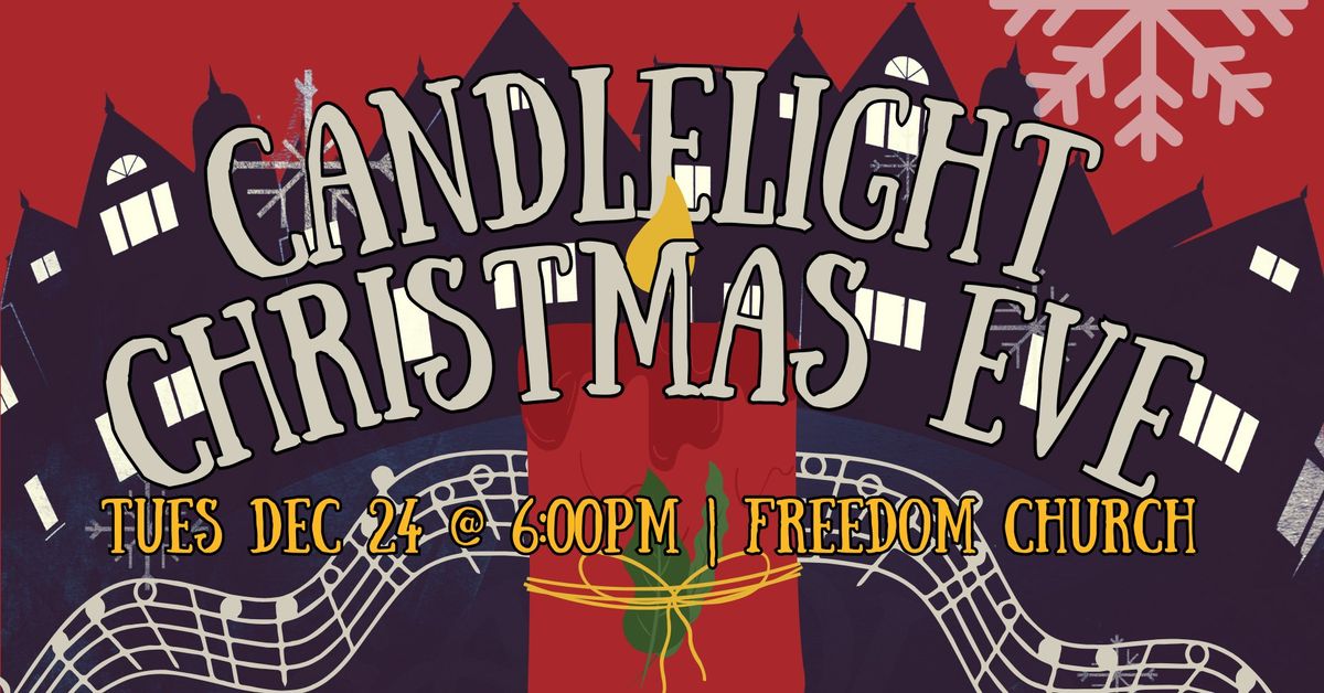 Candlelight Christmas Eve | Tues Dec 24 @ 6pm