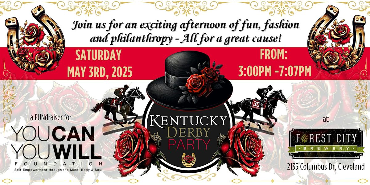 2nd Annual Kentucky Derby Party FUNdraiser - You Can You Will Foundation