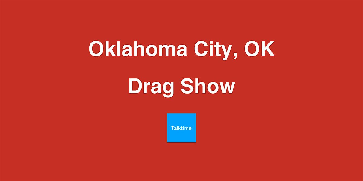 Drag Show - Oklahoma City