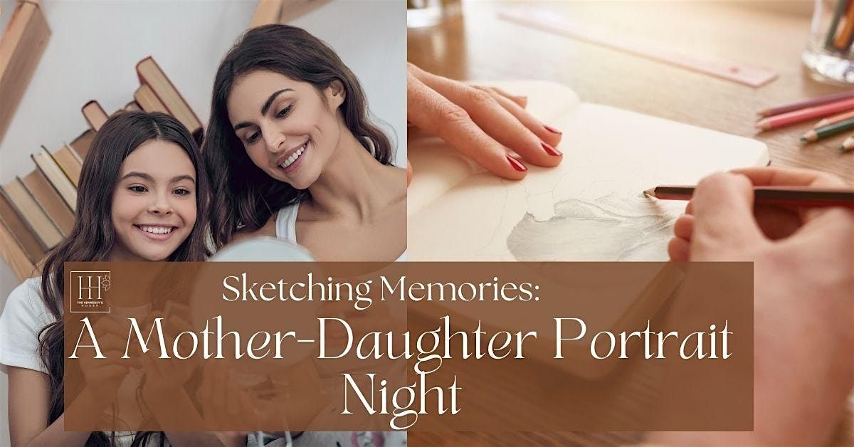 Sketching Memories: A Mother-Daughter Portrait Night