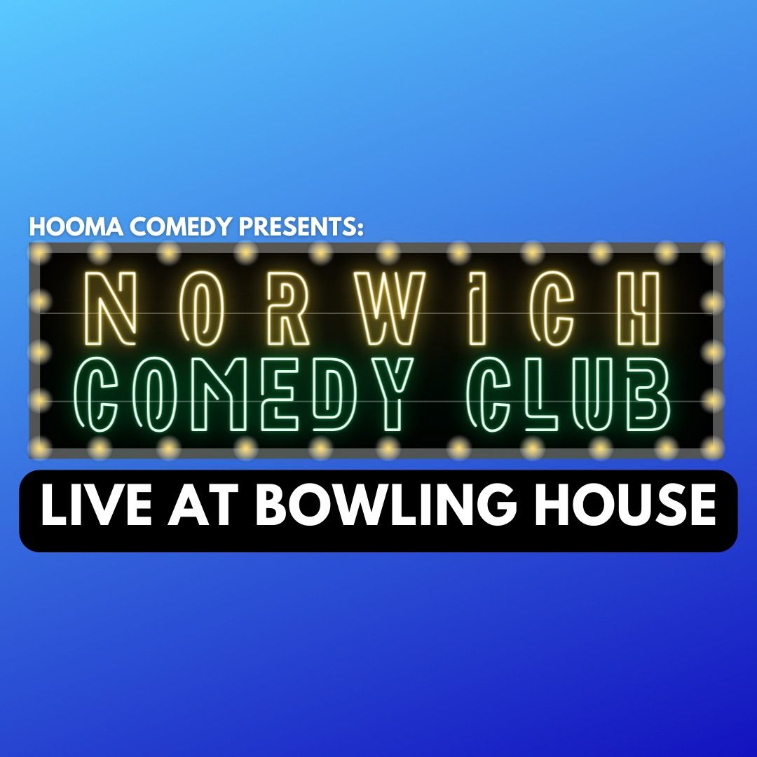 NORWICH COMEDY CLUB - SATURDAYS!