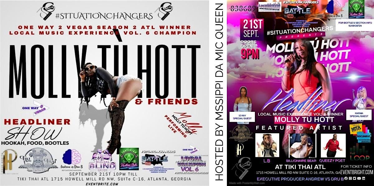 #SITUATIONCHANGERS PRESENTS HEADLINER MOLLY T\u00da HOTT & FRIENDS