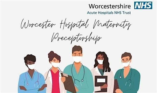 WAHT Maternity Preceptorship and Recruitment Open Event