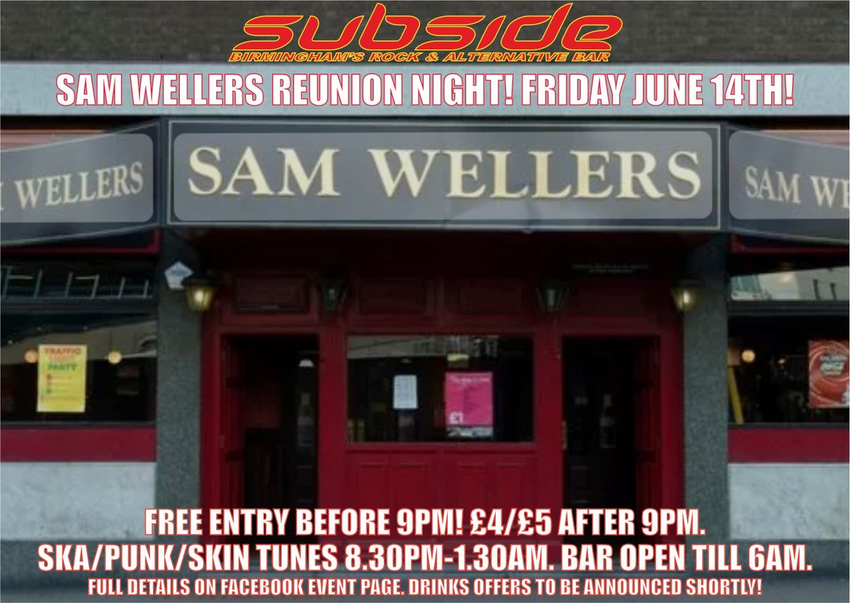Sam Wellers Reunion Night!
