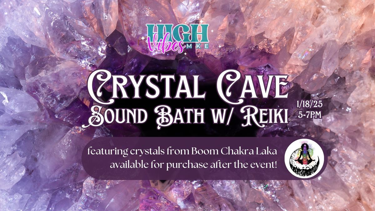 Crystal Cave Sound Bath w\/ Reiki (& Crystal Shopping)