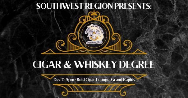 Southwest Region Cigar & Whiskey Degree