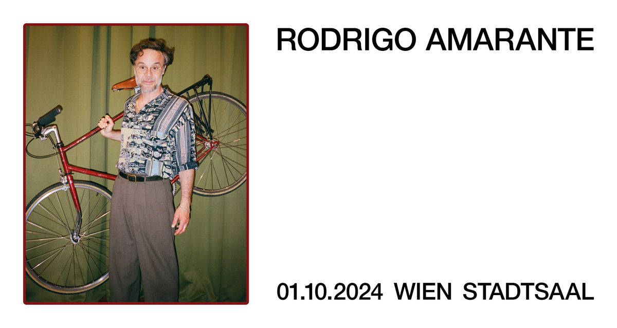 Rodrigo Amarante | Wien