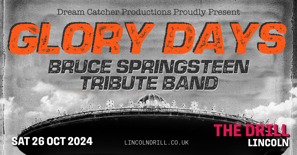 Glory Days: A Tribute to Bruce Springsteen & The E Street Band 