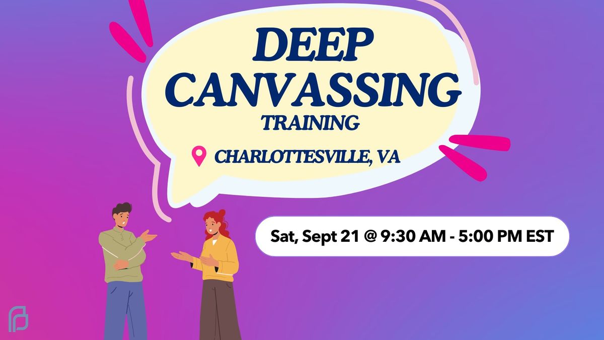 Virginia: Deep Canvassing Training - Charlottesville