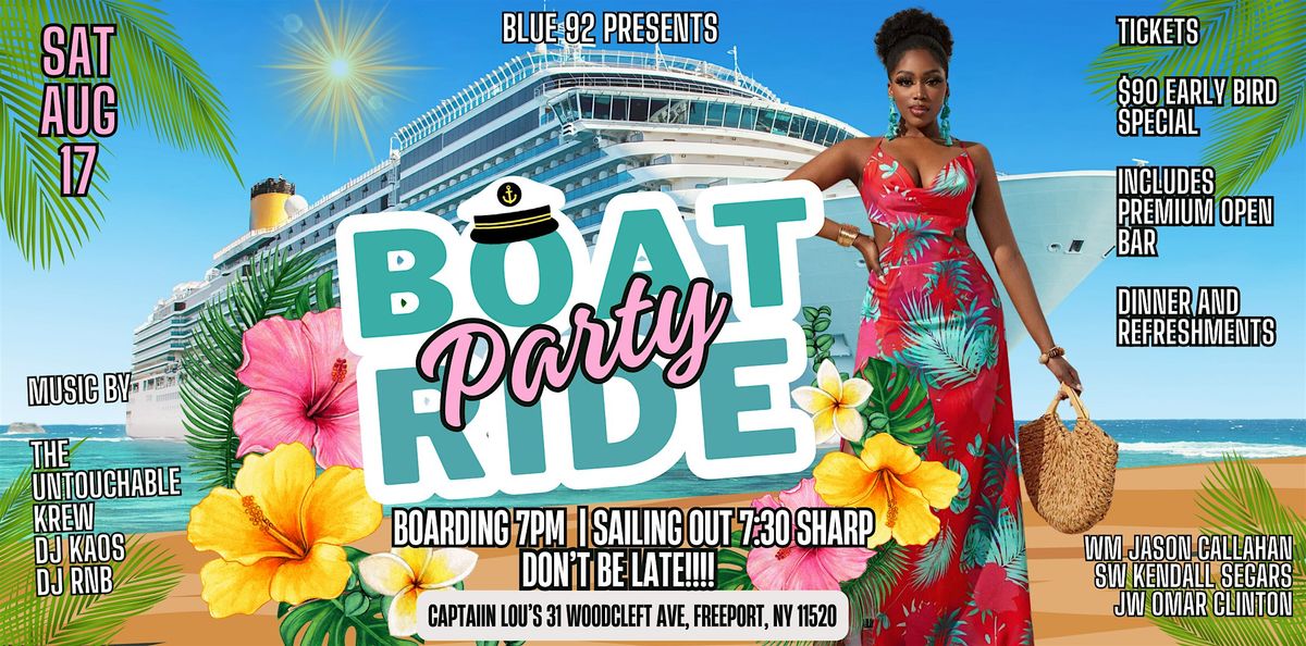 Blue 92 Presents: Annual Boat Ride Party