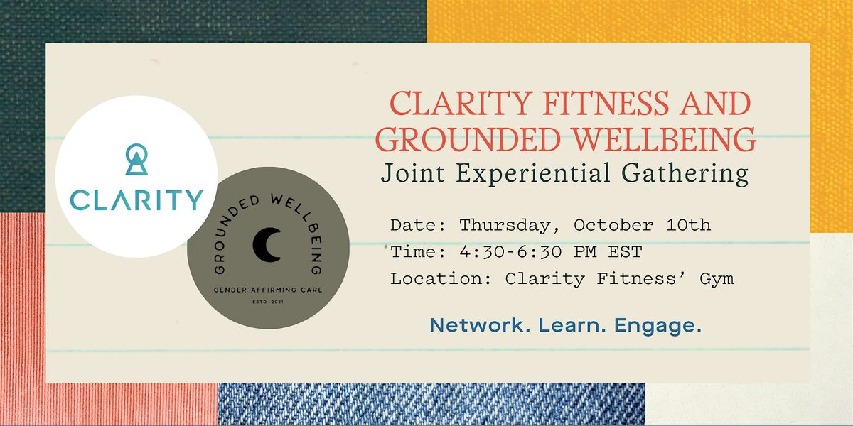 Clarity Fitness and Grounded Wellbeing Joint Experiential Gathering