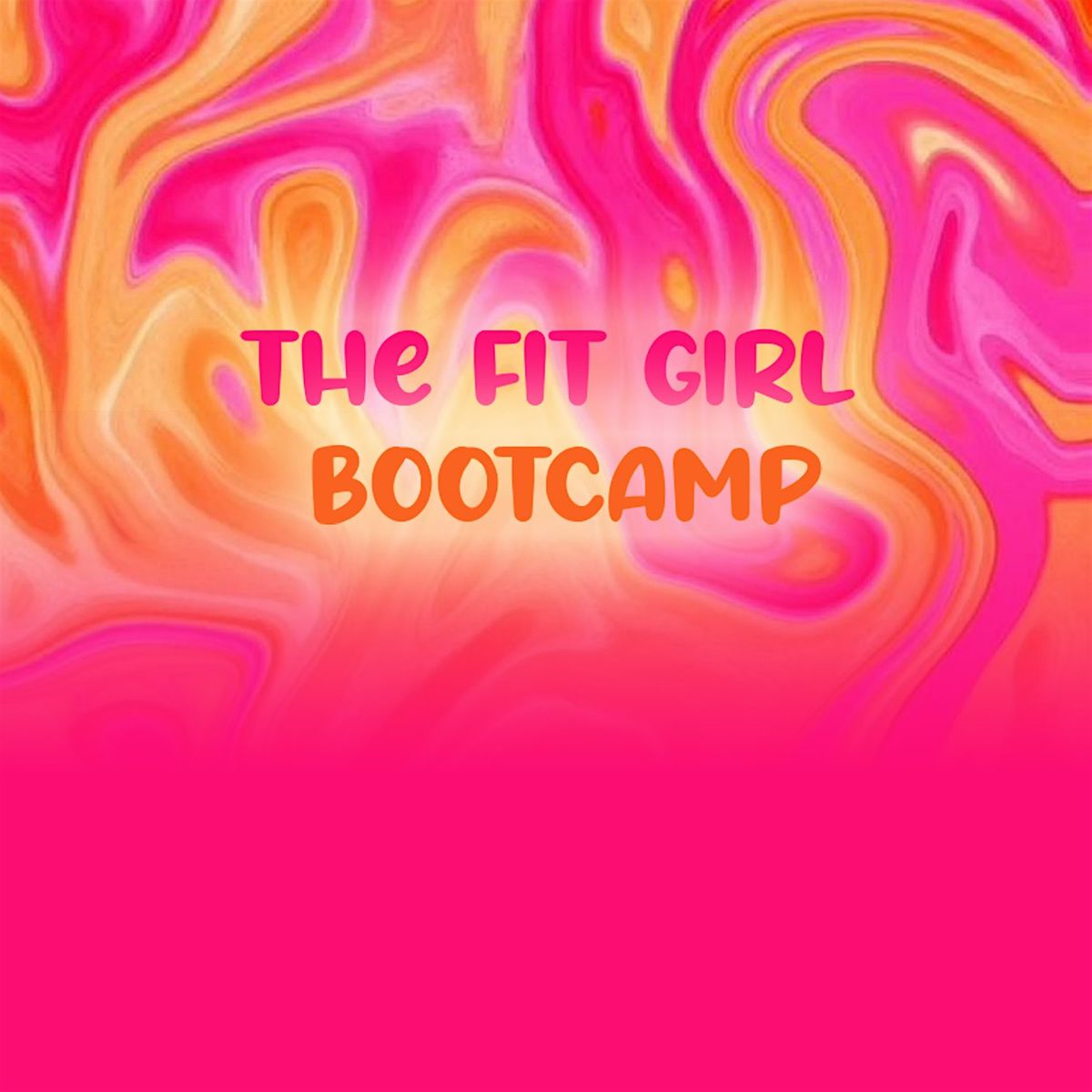 The Fit Girl Bootcamp March 16