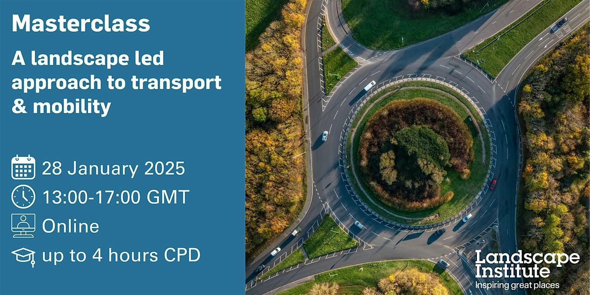 Masterclass: A landscape led approach to transport & mobility