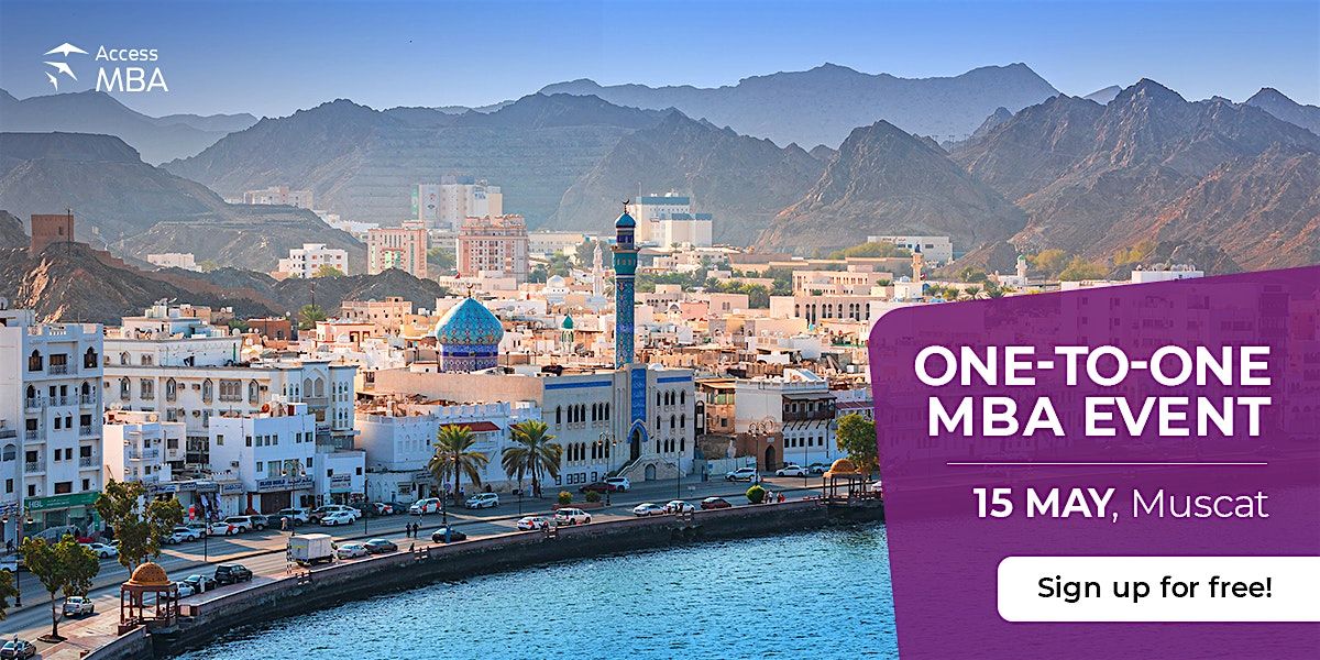 ACCESS MBA EVENT IN MUSCAT, 15 MAY