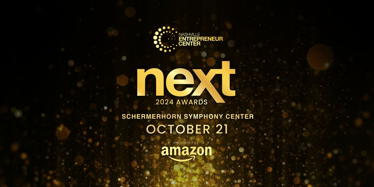 2024 NEXT Awards & Entrepreneurs' Hall of Fame